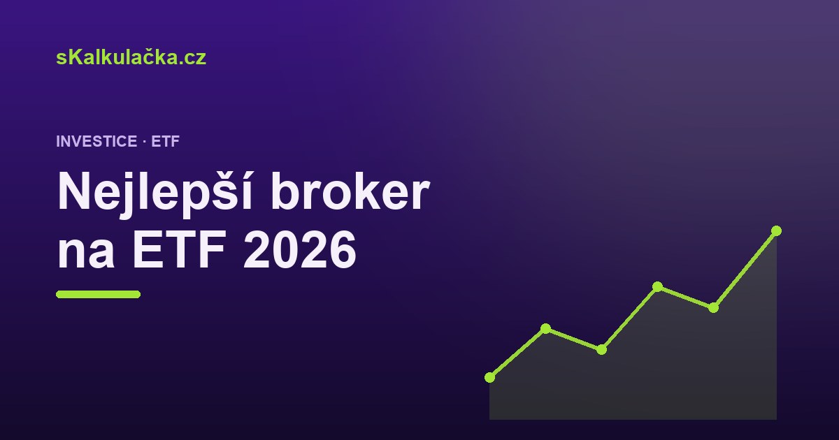 Nejlepší broker na ETF 2026: XTB vs. Trading 212 vs. Portu a další